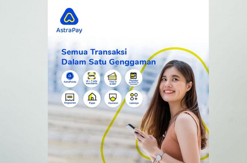 AstraPay siapkan semua model transakasi kebutuhan penggunanya